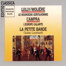 Gustav Leonhardt: Lully:Le Bourgeois Gentilhomme/Campra:L'Europe Gal