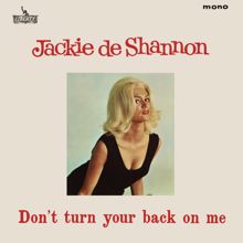Jackie DeShannon: When You Walk In The Room