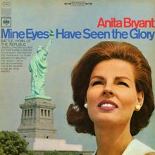 Anita Bryant: Mine Eyes Have Seen the Glory