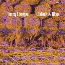 Tommy Flanagan: Ballads & Blues