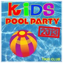 Tikki Club: Kids Pool Party 2013