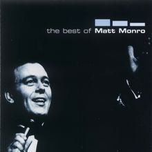 Matt Monro: The Best Of Matt Monro