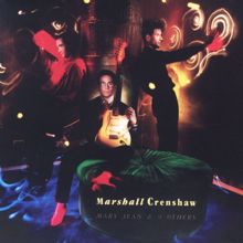 Marshall Crenshaw: Somebody Crying (Remastered)