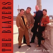 The Blazers: Short Fuse