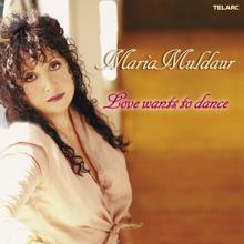 Maria Muldaur: Love Wants To Dance