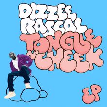 Dizzee Rascal: TONGUE N' CHEEK