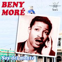 Beny Moré: Soy del Monte