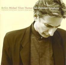 Michael Tilson Thomas: Berlioz: Sinfonie Fantastique