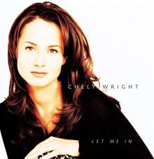 Chely Wright: Let Me In (Album Version)