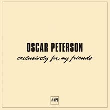 Oscar Peterson: Exclusively for My Friends