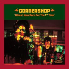 Cornershop: When I Was Born for the 7th Time