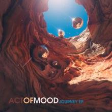 Act of Mood: Journey EP