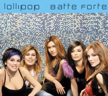 Lollipop: Batte forte