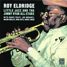 Roy Eldridge: Little Jazz And The Jimmy Ryan All-Stars