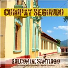 Compay Segundo: Balcon de Santiago