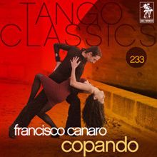 Francisco Canaro: Tango Classics 233: Copando