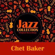 Chet Baker: Jazz Collection