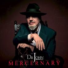 Dr. John: Mercernary