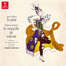 Pierre Dervaux: Dukas: La Péri - Schmitt: La tragédie de Salomé