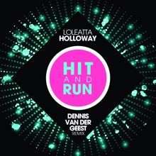 Loleatta Holloway: Hit & Run (Dennis Van Der Geest Remix)