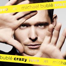 Michael Bublé: Crazy Love