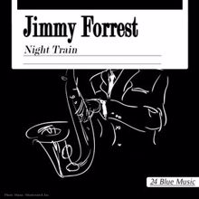 Jimmy Forrest: Night Train