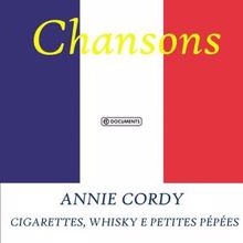 Annie Cordy: Cigarettes, Whisky e petites pépées