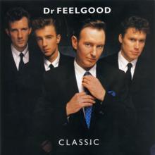 Dr. Feelgood: A Touch Of Class