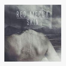 Red Mecca: Skin