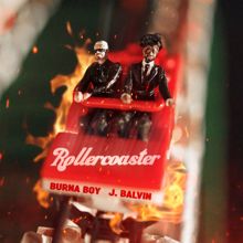 Burna Boy: Rollercoaster (feat. J Balvin)