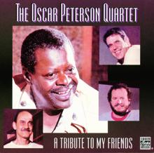 Oscar Peterson Quartet: A Tribute To My Friends