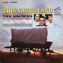 The Browns feat. Jim Edward Brown: The Young Land