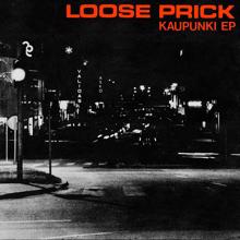 Loose Prick: Kaupunki EP