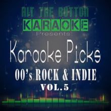 Hit The Button Karaoke: Karaoke Picks - 00's Rock & Indie Vol. 5