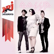 Gossip: Standing In the Way of Control (NRJ Session)