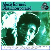 Alexis Korner's Blues Incorporated: Alexis Korner's Blues Incorporated (Expanded Edition;2006 Remastered Version)