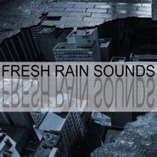 Rain Sounds: Fresh Rain Sounds