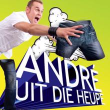 Andre: Maak Jy Joune