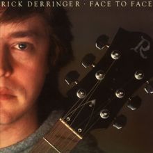 Rick Derringer: Face To Face (Expanded Edition)