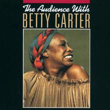 Betty Carter: The Audience With Betty Carter (Live) (The Audience With Betty CarterLive)