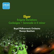 Thomas Beecham: Elgar, E.: Enigma Variations / Cockaigne / Serenade in E Minor (Royal Philharmonic, Beecham) (1954)