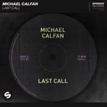 Michael Calfan: Last Call