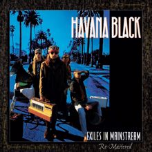 Havana Black: Exiles In Mainstream (Remastered)