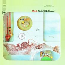 Thelonious Monk: Straight, No Chaser