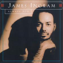 James Ingram: Always You