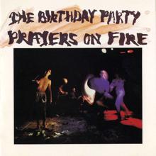 The Birthday Party: Prayers on Fire