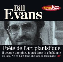 Bill Evans: Les incontournables du jazz - Bill Evans