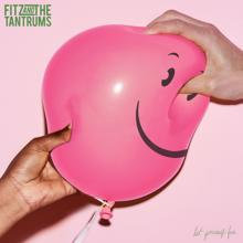 Fitz and The Tantrums: Steppin’ On Me