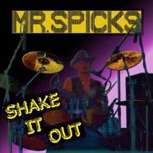 Mr. Spicks: Shake It Out