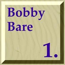 Bobby Bare: Bobby Bare - Help Me Make It Through the Night